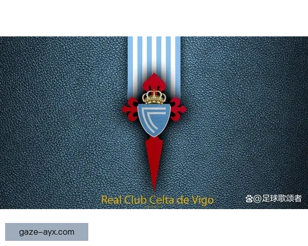 塞尔塔俱乐部的崛起与发展历程分析：从足球队到城市象征的转变