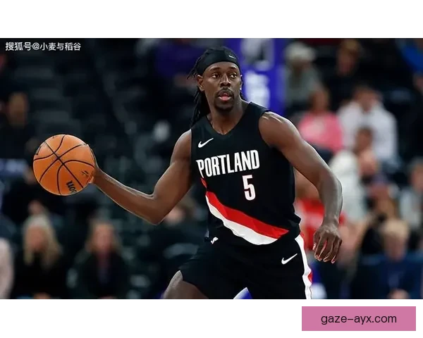 开拓者队新赛季前景分析 球员变动与战术调整深度解读